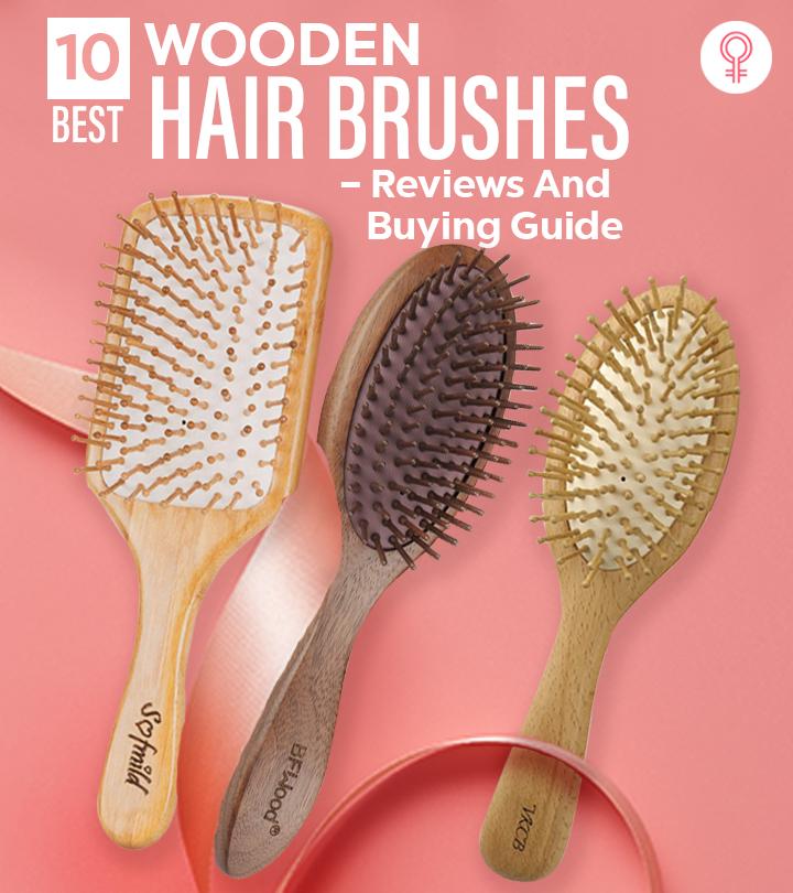 10 Best Wooden Hair Brushes (2024), As Per A Hairstylist – Buying Guide