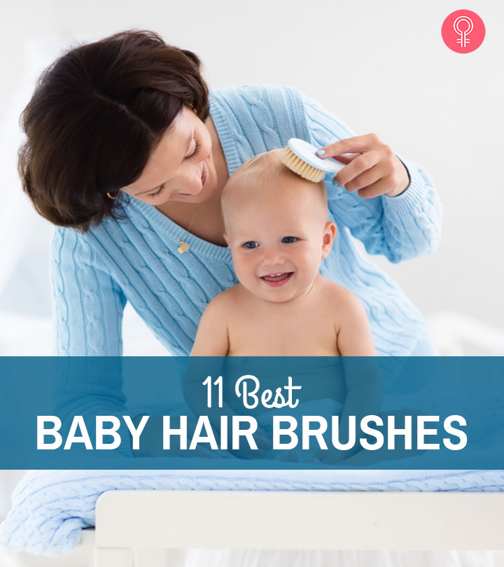 11 Best Baby Hair Brushes Of 2024 For Your Kid’s Hair Care Woes
