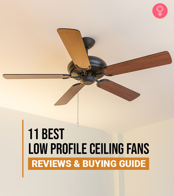 11 Best Low Profile Ceiling Fans (2024) – Reviews And Buying Guide