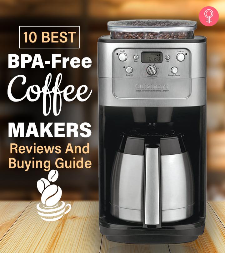 10 Best BPA-Free Coffee Makers (2024) – Reviews And Buying Guide