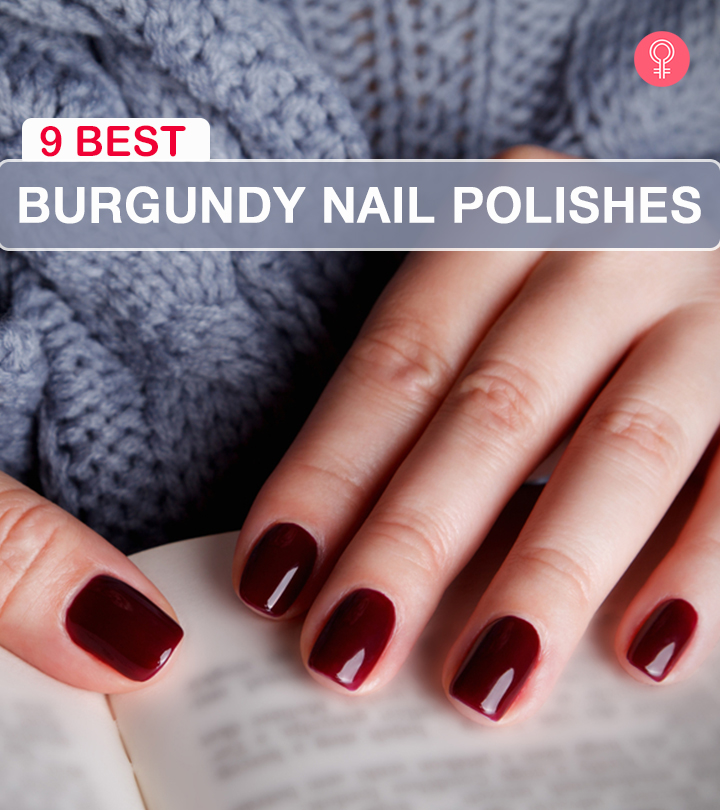 9 Best Burgundy Nail Polishes That Are Trending For Fall In 2024