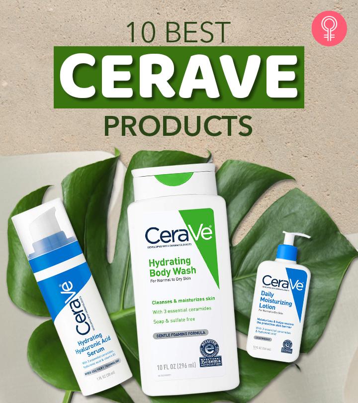 10 Best CeraVe Products To Use For Your Skin Type, Expert-Approved – 2024