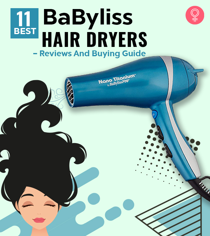 11 Best BaByliss Hair Dryers – Reviews And Buying Guide
