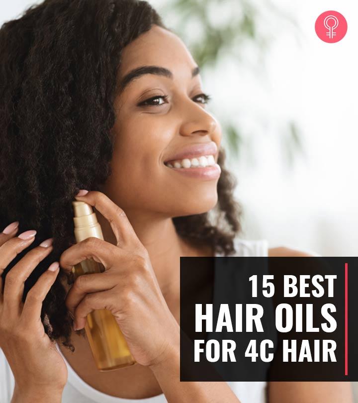 The 15 Best Oils For 4C Natural Hair – Expert's Picks (2023)