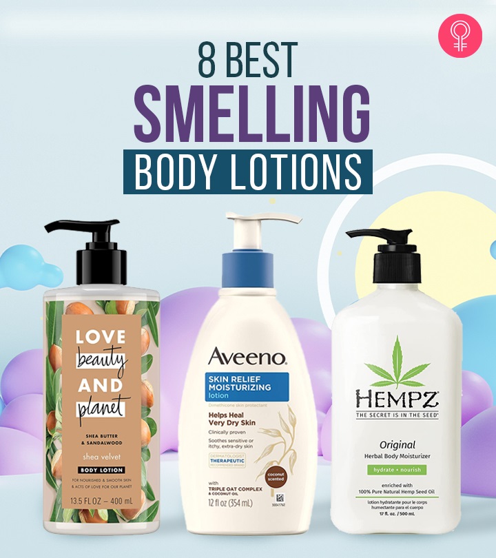 8 Best Smelling Body Lotions To Rejuvenate Your Skin – 2023