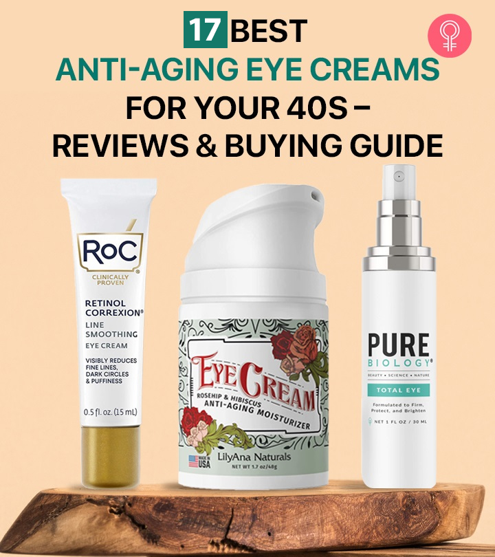 17 Best Anti-Aging Eye Creams For 40s That Actually Work (2023)