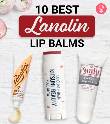 10 Best Lanolin Lip Balms For Moisturized Lips, As Per An Expert – 2024
