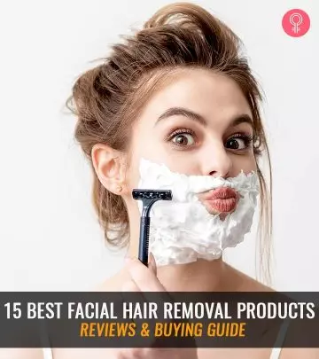 15 Best Facial Hair Removal Products For Women – Top Picks Of 2024