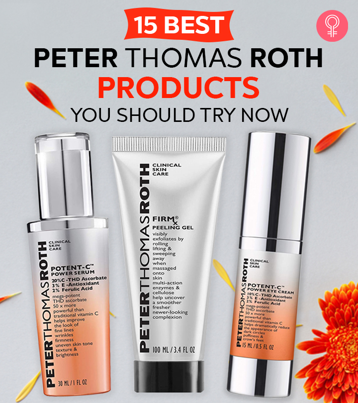 The 15 Best Peter Thomas Roth Products For Your Skin