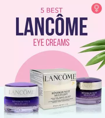 5 Best Lancome Eye Creams Of 2024 – According To A Makeup Artist