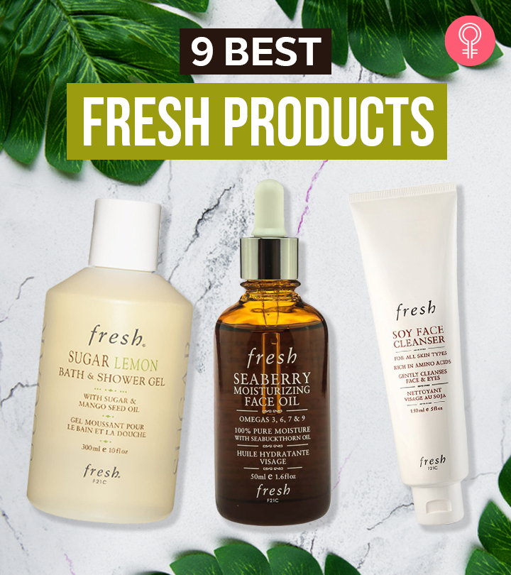 9 Best Fresh Skin Care Products