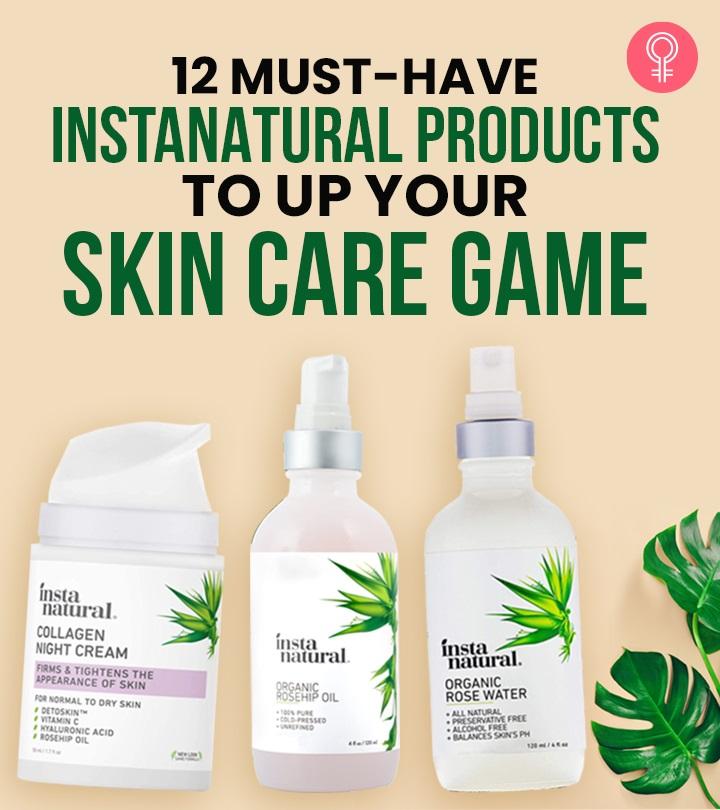 12 Best Instanatural Products For Skin Care, As Per An Esthetician – 2023