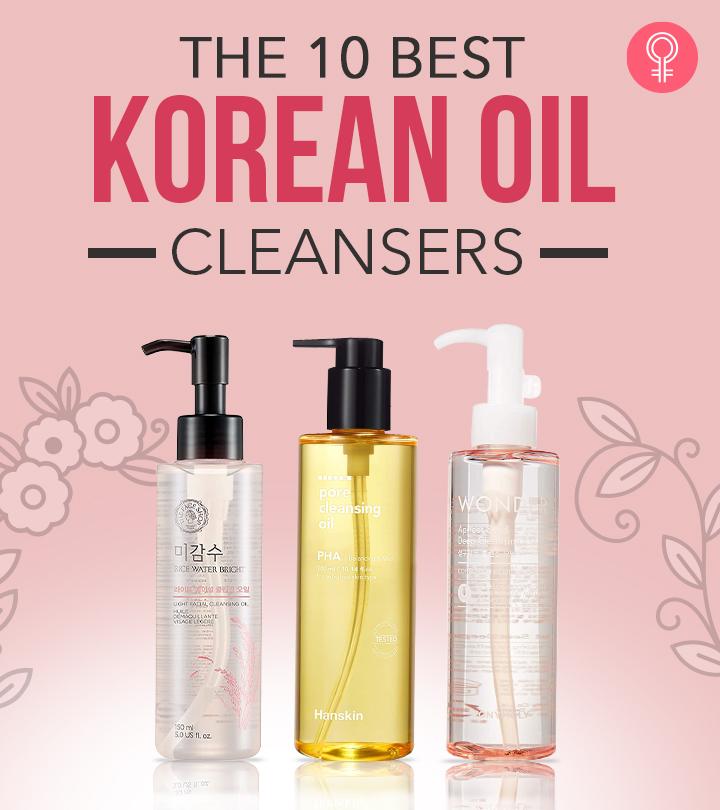 The 10 Best Korean Oil Cleansers Of 2024 – According To An Esthetician