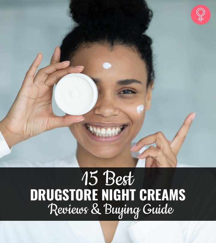 The 15 Best Drugstore Night Creams Of 2024 That Work