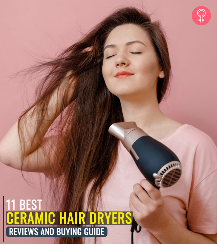 11 Best Hairstylist-Approved Ceramic Hair Dryers Of 2024 – Buying Guide