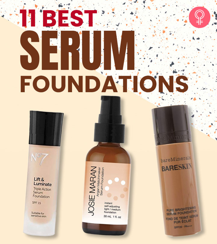 11 Best Serum Foundations Of 2023 With A Complete Guide