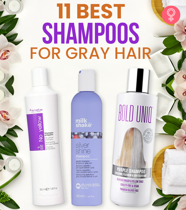 11 Best Shampoos For Gray Hair That Make It Look Healthy And Shiny