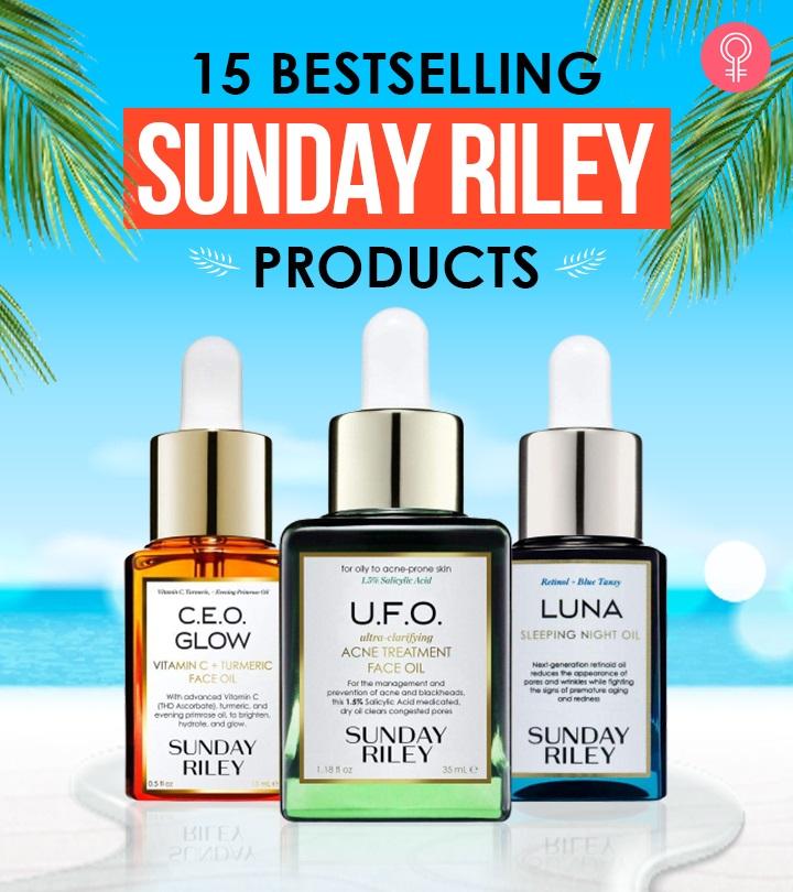 15 Best Sunday Riley Products That Are Worth Trying In 2024