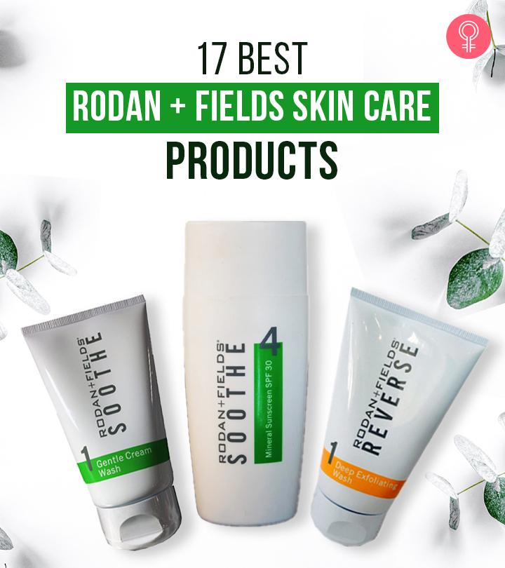 17 Best-Selling Rodan + Fields Skin Care Products Of 2024