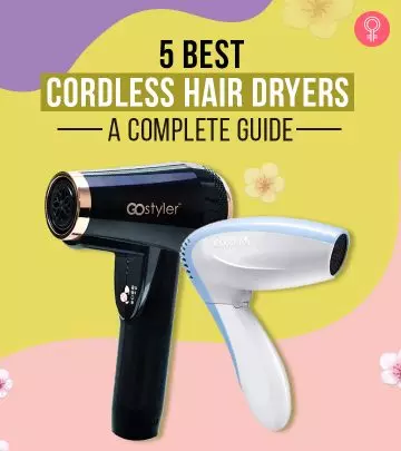 5 Best Cordless Hair Dryers That Are Hassle-Free, As Per A Hairdresser