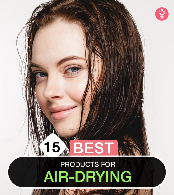 15 Best Air Dry Products Of 2024, According To A Hairstylist