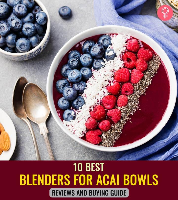 9 Best Blenders for Acai Smoothie Bowls (50+ tested)