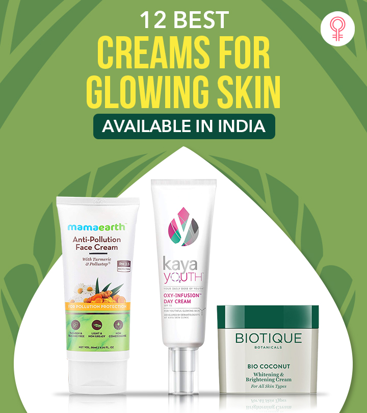 12 Best Creams For Glowing Skin Available In India