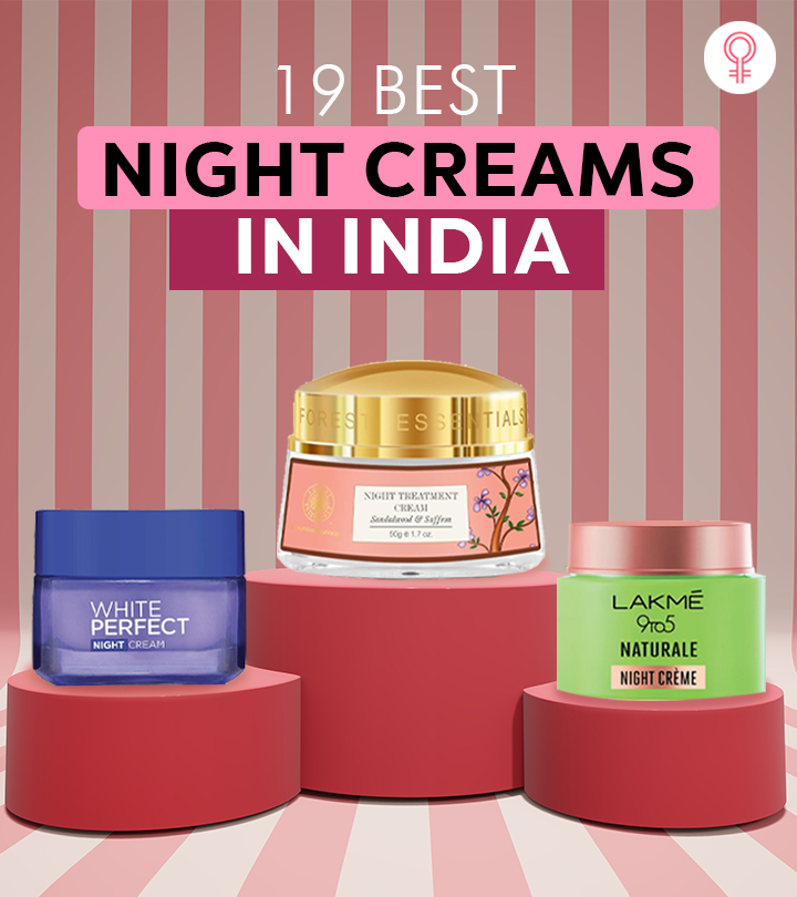19 Best Night Creams Of 2023 Available In India – Buying Guide Included
