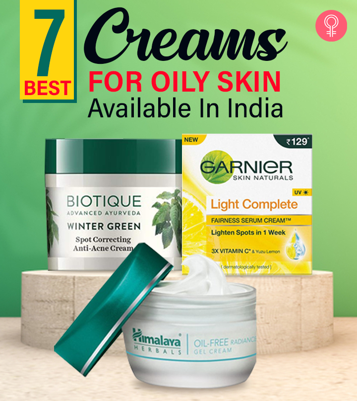 7 Best Creams For Oily Skin Available In India – 2023