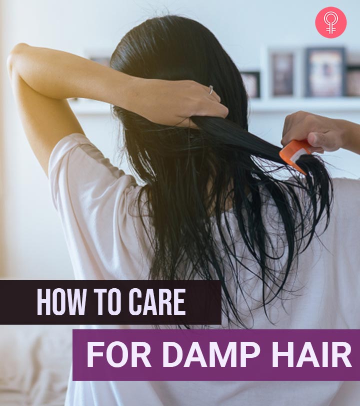 Damp Hair – How To Take Care Of It