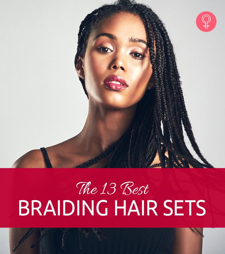 Cosmetologist-Approved: 13 Best Braiding Hair Sets  Of 2024