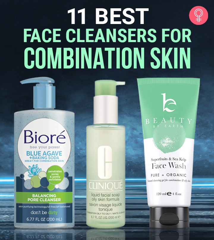 11 Best Face Cleansers For Combination Skin, As Per A Makeup Artist