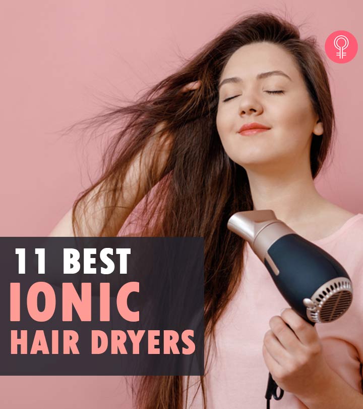 11 Best Ionic Hair Dryers Approved By Hair Specialists – 2023