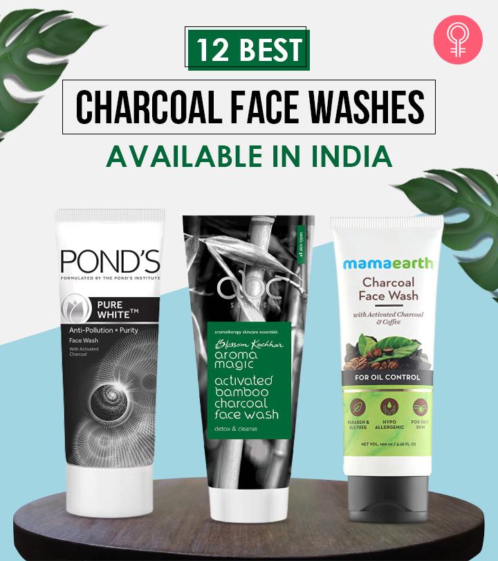 12 Best Charcoal Face Washes Available In India