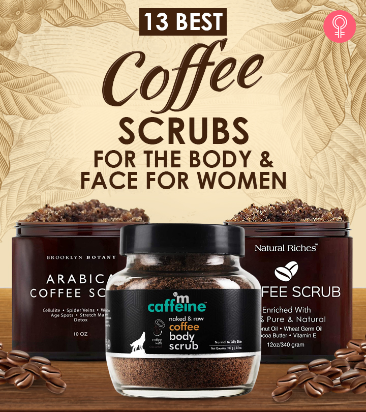13 Best Coffee Scrubs To Give Your Skin A Glow-Up In 2023