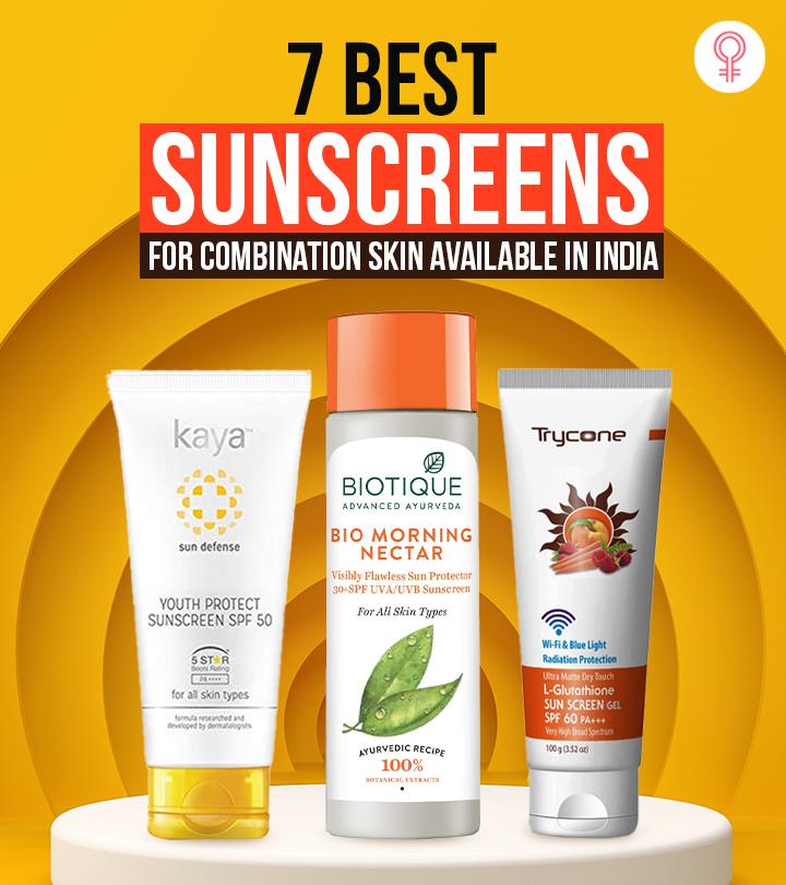 7 Best Sunscreens For Combination Skin Available In India