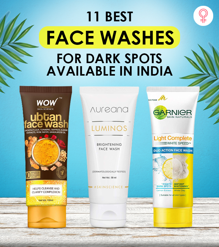11 Best Face Washes For Dark Spots Available In India