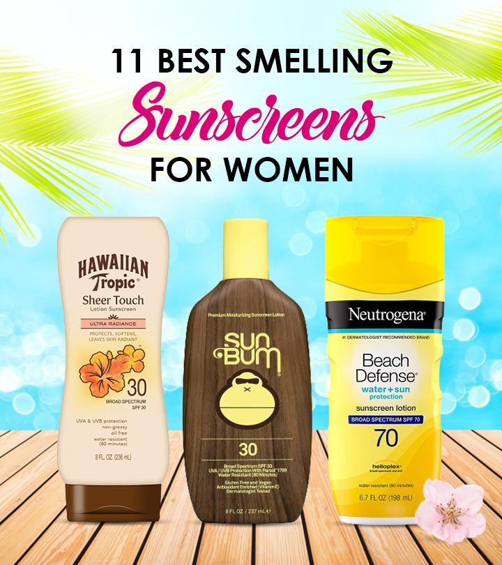 11 Best Smelling Sunscreens Of 2024 – Recommended By An Esthetician