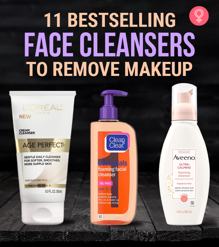 11 Best Face Washes To Remove Stubborn Makeup