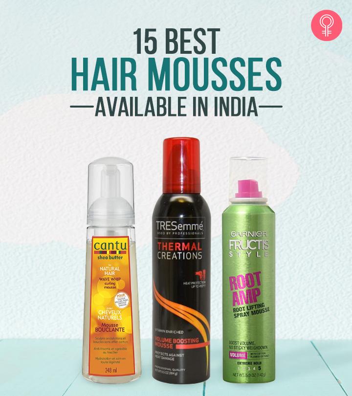 15 Best Hair Mousses In India – 2023 Update (With Reviews)