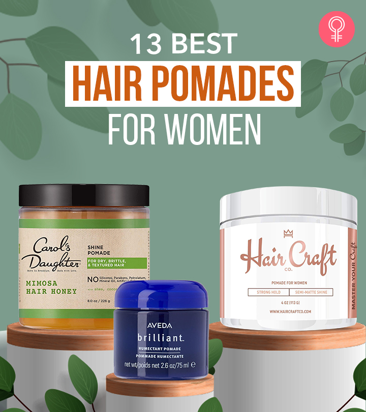 13 Best Hair Pomades For Women, As Per A Color Specialist (2024)