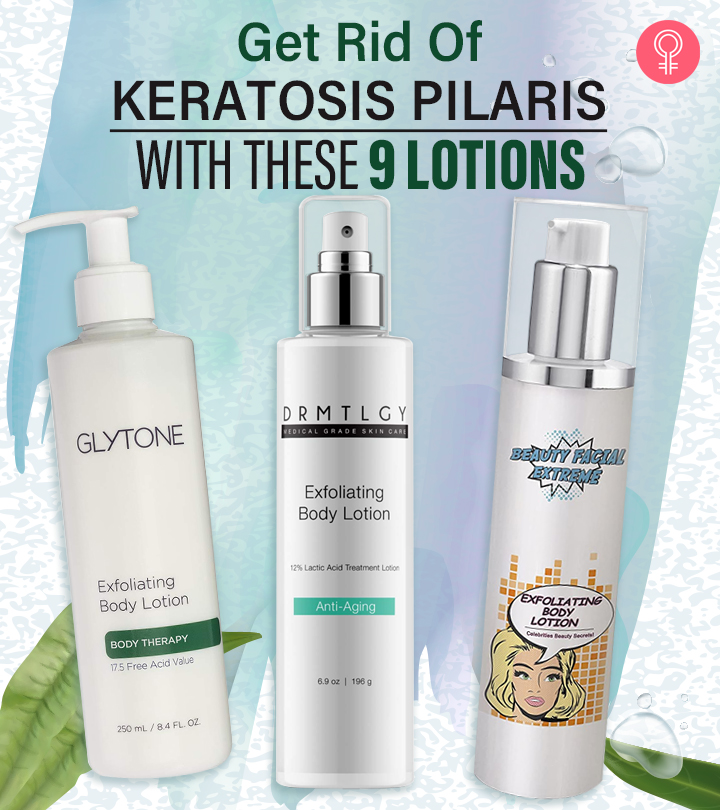 9 Best Lotions For Keratosis Pilaris To Make Your Skin Soft & Smooth