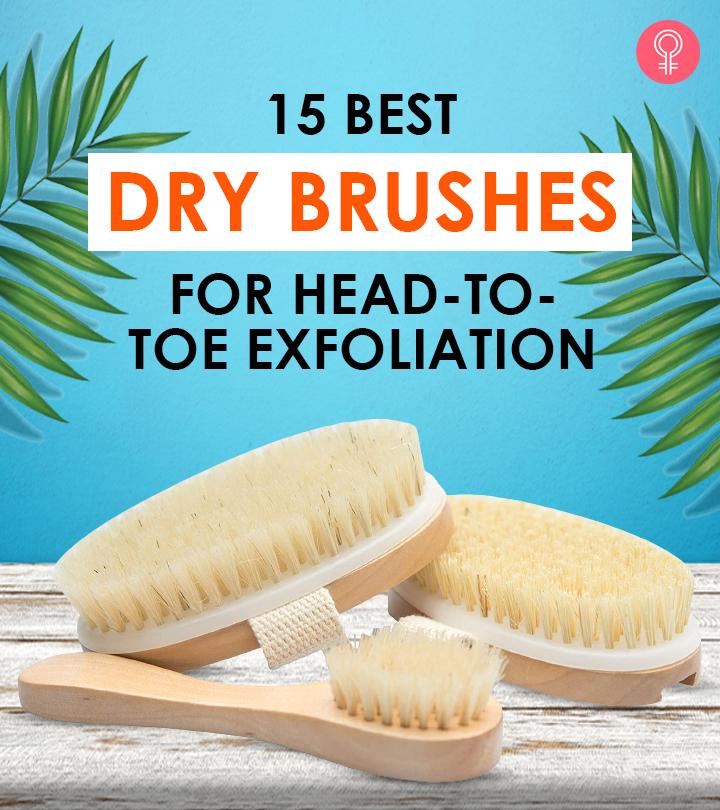 15 Best Dry Brushes For Head-To-Toe Exfoliation – 2023
