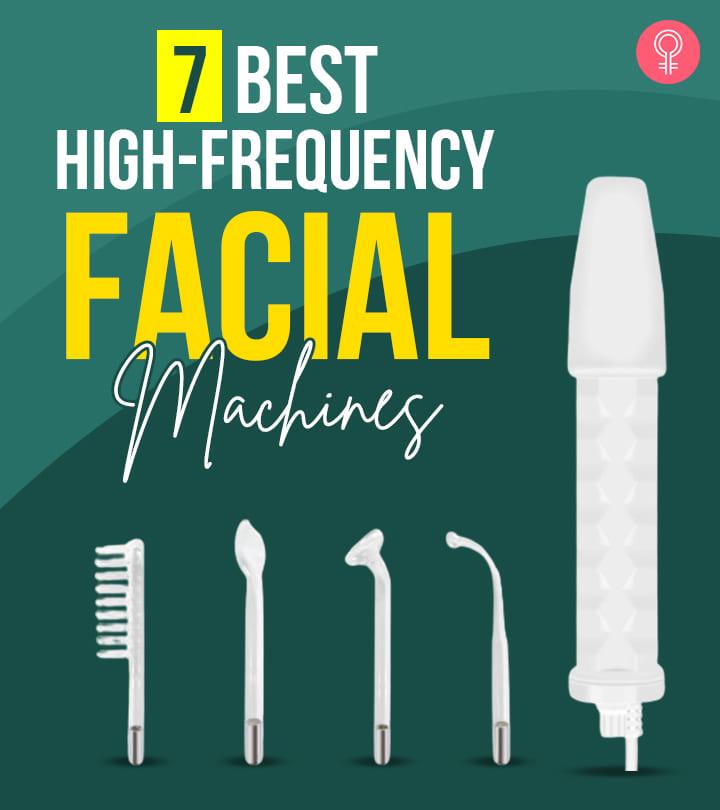 7 Best High-Frequency Facial Machines Of 2024, Dermatologist-Approved