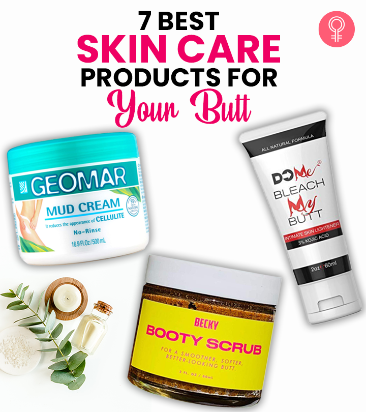 7 Best Butt Skin Care Routine Products You Must Try In 2023