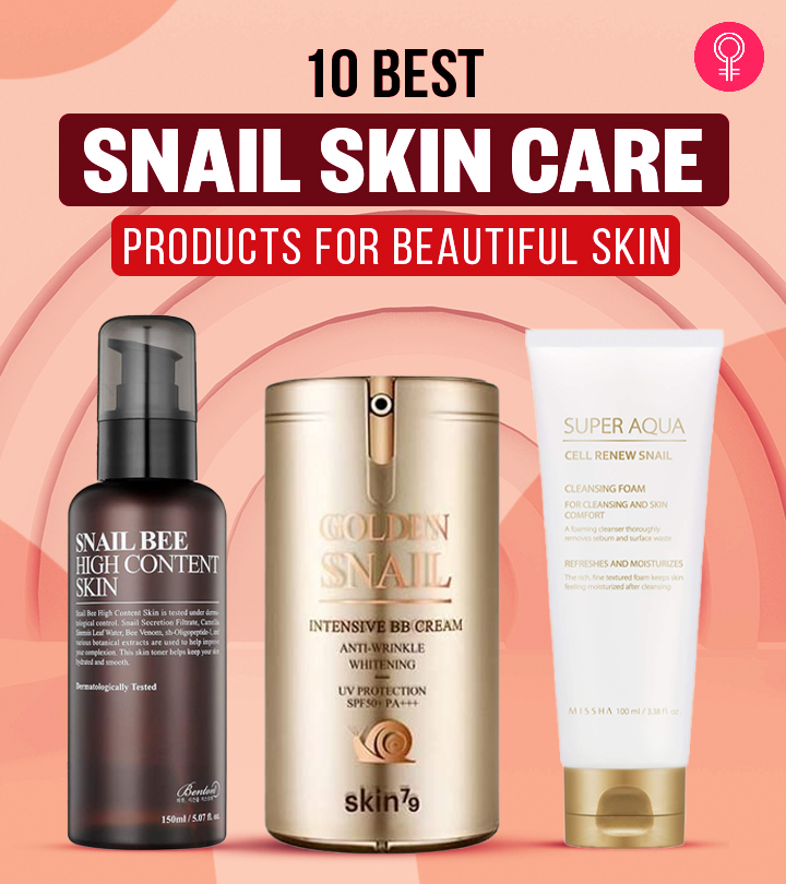 10 Best Snail Skin Care Products For Beautiful Skin