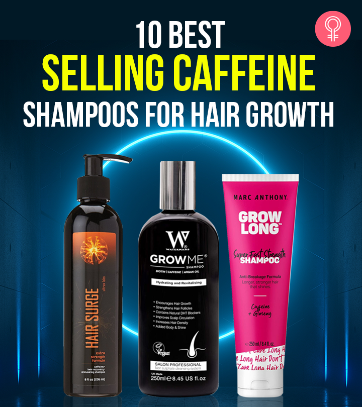 10 Best-Rated Caffeine Shampoos For Hair Growth + Buying Guide