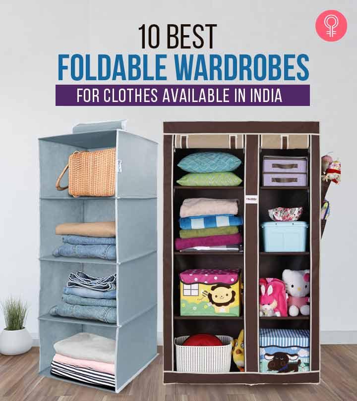 10 Best Foldable Wardrobes For Clothes Available In India