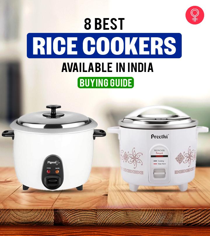 8 Best Rice Cookers Available In India – Buying Guide