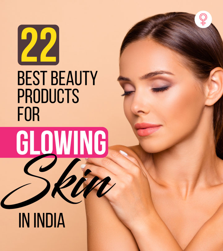 22 Best Beauty Products For Glowing Skin In India – Best Of 2021